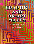 Graphic & Op Art Mazes