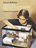 Miniature Needlepoint Rugs for Dollhouses Charted for Easy Use