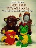 Crocheted Toys & Dolls Complete Instruct