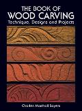 Book Of Wood Carving Technique Design & Projects