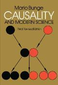 Causality & Modern Science 3rd Edition Revised