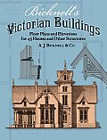 Bicknells Victorian Buildings Floor Plans & Elevations for 45 Houses & Other Structures