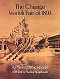 Chicago Worlds Fair of 1893 A Photographic Record