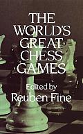 Worlds Great Chess Games