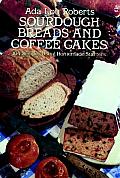 Sourdough Breads & Coffee Cakes 104 Recipes