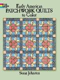 Early American Patchwork Quilt Designs