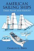 American Sailing Ships Their Plans & History