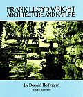 Frank Lloyd Wright Architecture & Nature with 160 Illustrations