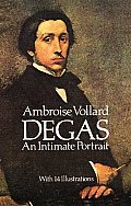 Degas An Intimate Portrait