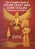 Complete Book Of Straw Craft & Corn Do