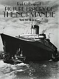 Picture History of the Normandie With 190 Illustrations