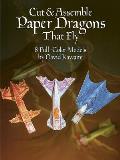 Cut & Assemble Paper Dragons That Fly: 8 Full-Color Models