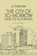 City Of To Morrow & Its Planning