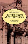 Lectures On Architecture Volume 2