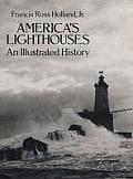 Americas Lighthouses An Illustrated History