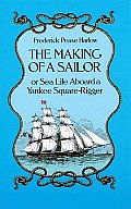 Making Of A Sailor Or Sea Life Aboard A