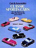 Cut & Assemble Classic Sports Cars Full Color Models of the Jaguar Xke Porsche 911 & Six Others