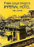 Frank Lloyd Wrights Imperial Hotel