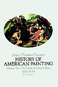History Of American Painting Volume 2 the Light of Distant Skies