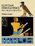 Egyptian Hieroglyphics How to Read & Write Them
