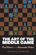 Art Of The Middle Game
