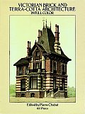 Victorian Brick & Terra Cotta Architecture in Full Color 160 Plates
