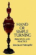 Hand or Simple Turning Principles & Practice