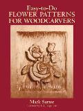 Easy To Do Flower Patterns For Woodcarvers