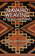 Navaho Weaving Its Technic & History