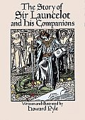 Story of Sir Launcelot & His Companions