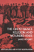 The Ghost-Dance Religion and Wounded Knee
