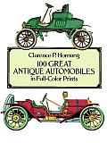 100 Great Antique Automobiles in Full Color Prints