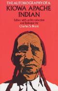 Autobiography Of A Kiowa Apache Indi