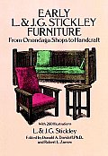 Early L & J G Stickley Furniture From Onondaga Shops to Handcraft