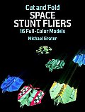 Cut & Fold Space Stunt Fliers 16 Full Color Models