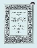 Art of the Fugue & A Musical Offering