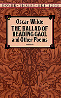 Ballad Of Reading Gaol & Other Poems