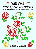Roses Cut & Use Stencils 53 Full Size Stencils Printed on Durable Stencil Paper