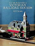 Cut & Assemble A Victorian Railroad Stat