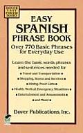 Easy Spanish Phrase Book Over 770 Basic Phrases for Everyday Use