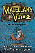 Magellans Voyage A Narrative Account of the First Circumnavigation