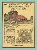 100 Turn Of The Century Brick Bungalows with Floor Plans