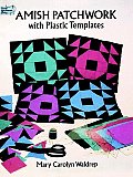 Amish Patchwork With Plastic Templates