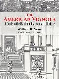 American Vignola A Guide to the Making of Classical Architecture