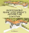 Understanding Frank Lloyd Wrights Architecture