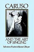 Caruso & The Art Of Singing Including