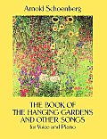 The Book of the Hanging Gardens and Other Songs for Voice and Piano