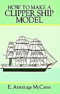 How To Make A Clipper Ship Model Book An