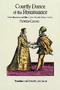 Courtly Dance of the Renaissance A New Translation & Edition of the Nobilta Di Dame 1600