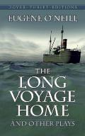 Long Voyage Home & Other Plays